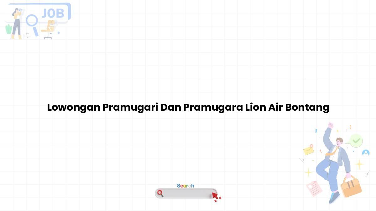 Lowongan Pramugari Dan Pramugara Lion Air Bontang